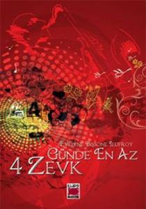 Günde En Az 4 Zevk                                                                                                                                                                                                                                             