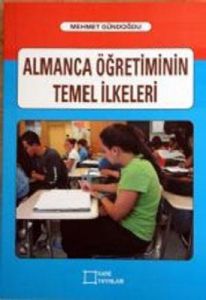 Almanca Öğretiminin Temel İlkeleri                                                                                                                                                                                                                             