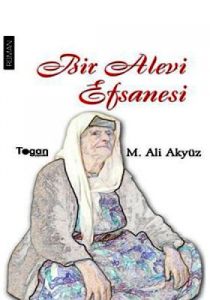 Bir Alevi Efsanesi                                                                                                                                                                                                                                             