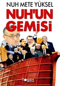 Nuh’un Gemisi                                                                                                                                                                                                                                                  