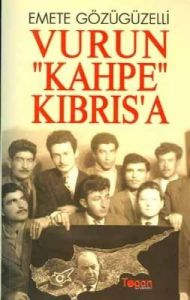 Vurun Kahpe Kıbrısa                                                                                                                                                                                                                                            