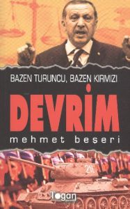 Bazen Turuncu, Bazen Kırmızı Devrim                                                                                                                                                                                                                            