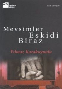 Mevsimler Eskidi Biraz                                                                                                                                                                                                                                         
