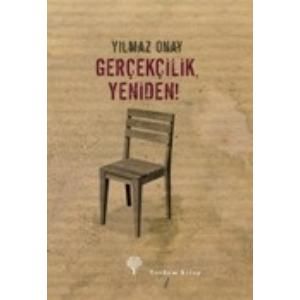 Gerçekçilik, Yeniden!                                                                                                                                                                                                                                          