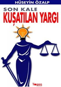 Son Kale Kuşatılan Yargı                                                                                                                                                                                                                                       