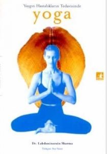 Yaygın Hastalıkların Tedavisinde Yoga                                                                                                                                                                                                                          