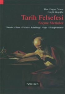 Tarih Felsefesi - Seçme Metinler                                                                                                                                                                                                                               