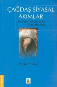 Çağdaş Siyasal Akımlar Modern Demokraside Yeni Ara                                                                                                                                                                                                             