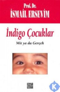 İndigo Çocuklar                                                                                                                                                                                                                                                