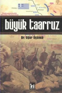 Büyük Taarruz                                                                                                                                                                                                                                                  