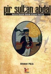 Pir Sultan Abdal                                                                                                                                                                                                                                               