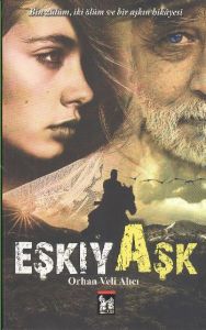 Eşkıya Aşk                                                                                                                                                                                                                                                     
