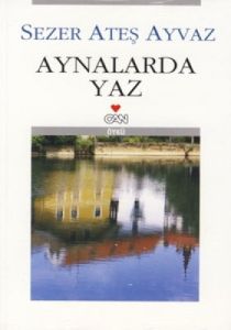 Aynalarda Yaz                                                                                                                                                                                                                                                  
