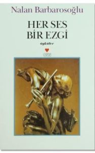 Her Ses Bir Ezgi                                                                                                                                                                                                                                               