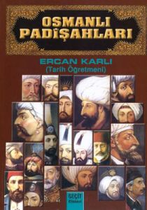 Osmanlı Padişahları                                                                                                                                                                                                                                            
