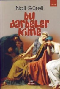 Bu Darbeler Kime                                                                                                                                                                                                                                               
