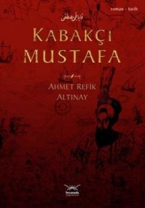 Kabakçı Mustafa                                                                                                                                                                                                                                                