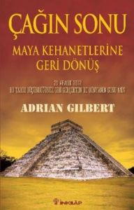 Çağın Sonu  Maya Kehanetlerine Geri Dönüş                                                                                                                                                                                                                      