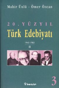 20. Yüzyıl Türk Edebiyatı 3 1940-1960 / 2                                                                                                                                                                                                                      