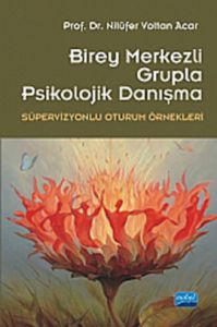 Birey Merkezli Grupla Psikolojik Danışma                                                                                                                                                                                                                       