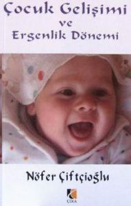 Çocuk Gelişimi ve Ergenlik Dönemi                                                                                                                                                                                                                              