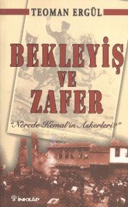 Bekleyiş ve Zafer                                                                                                                                                                                                                                              