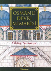 Osmanlı Devri Mimarisi                                                                                                                                                                                                                                         