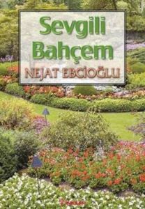 Sevgili Bahçem                                                                                                                                                                                                                                                 