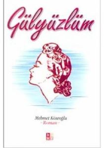 Gülyüzlüm                                                                                                                                                                                                                                                      