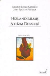 Hızlandırılmış Ateizm Dersleri                                                                                                                                                                                                                                 