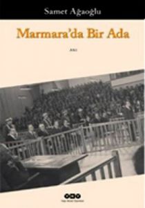 Marmara’da Bir Ada - İpin Gölgesindeki Günler                                                                                                                                                                                                                  