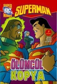 Superman - Ölümcül Kopya                                                                                                                                                                                                                                       