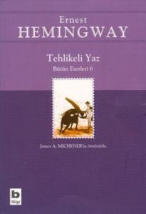 Tehlikeli Yaz - Bütün Eserleri 4                                                                                                                                                                                                                               