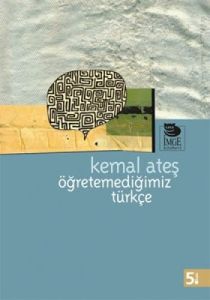 Öğretemediğimiz Türkçe                                                                                                                                                                                                                                         