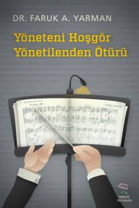 Yöneteni Hoşgör Yönetilenden Ötürü                                                                                                                                                                                                                             