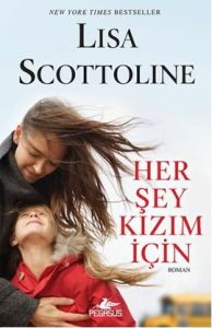 Her Şey Kızım İçin                                                                                                                                                                                                                                             