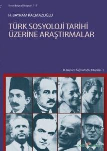 Türk Sosyoloji Tarihi Üzerine Araştırmalar                                                                                                                                                                                                                     