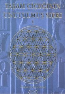 Yaşam Çiçeğinin Unutulmuş Sırrı 1                                                                                                                                                                                                                              