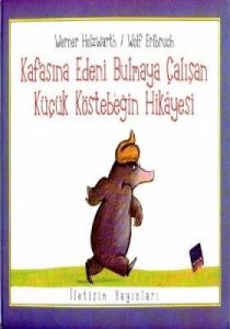 Kafasına Edeni Bulmaya Çalışan Küçük Köstebeğin Hi                                                                                                                                                                                                             