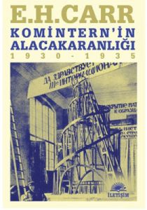 Komintern’in Alacakaranlığı                                                                                                                                                                                                                                    