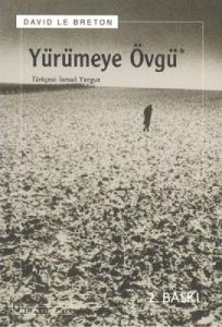 Yürümeye Övgü                                                                                                                                                                                                                                                  