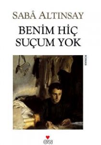 Benim Hiç Suçum Yok                                                                                                                                                                                                                                            