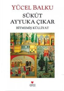 Sükut Ayyuka Çıkar                                                                                                                                                                                                                                             