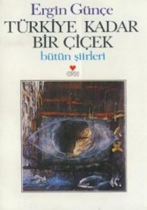 Türkiye Kadar Bir Çiçek                                                                                                                                                                                                                                        