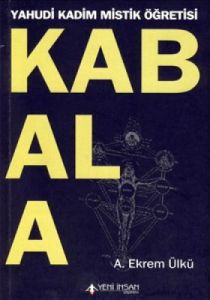 Kabala Yahudi Kadim Mistik Öğretisi                                                                                                                                                                                                                            