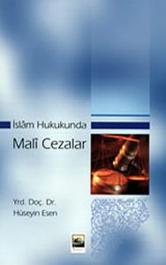 İslam Hukukunda Mali Cezalar                                                                                                                                                                                                                                   