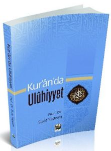 Kur’an’da Uluhiyet                                                                                                                                                                                                                                             