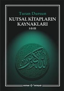 Kutsal Kitapların Kaynakları 1-2-3                                                                                                                                                                                                                             