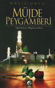 Müjde Peygamberi                                                                                                                                                                                                                                               