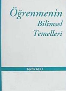 Öğrenmenin Bilimsel Temelleri                                                                                                                                                                                                                                  